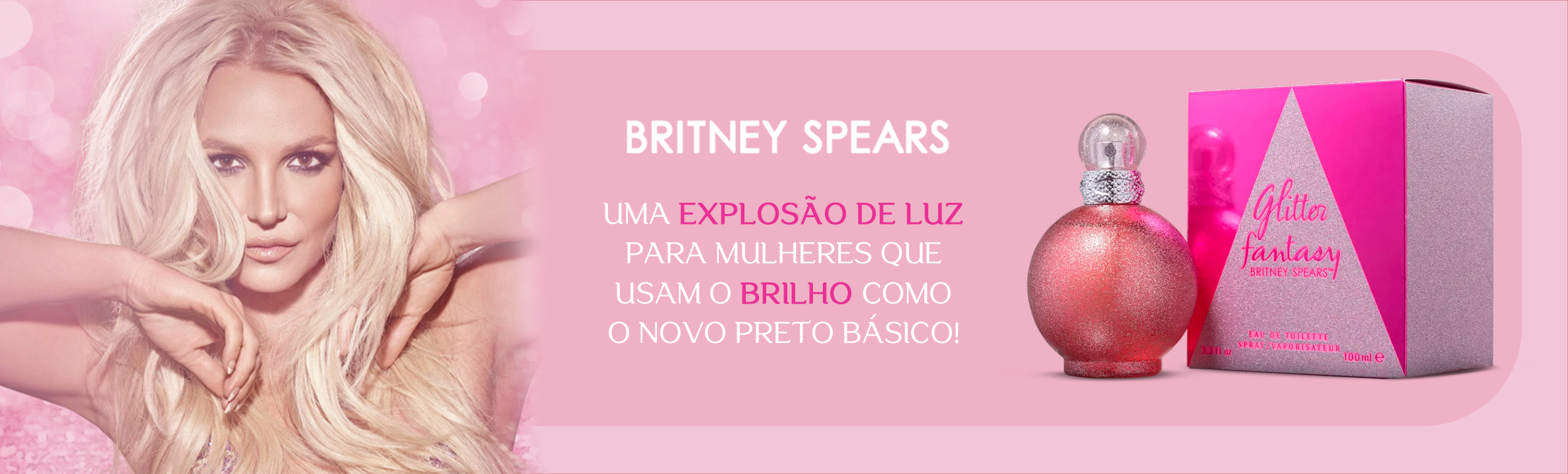 Lançamento! | Novo Fantasy Glitter by Britney